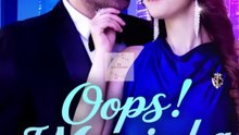 Oops! I Married a Billionaire Daddy Full Movie