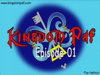 Kingdom Paf: épisode 01