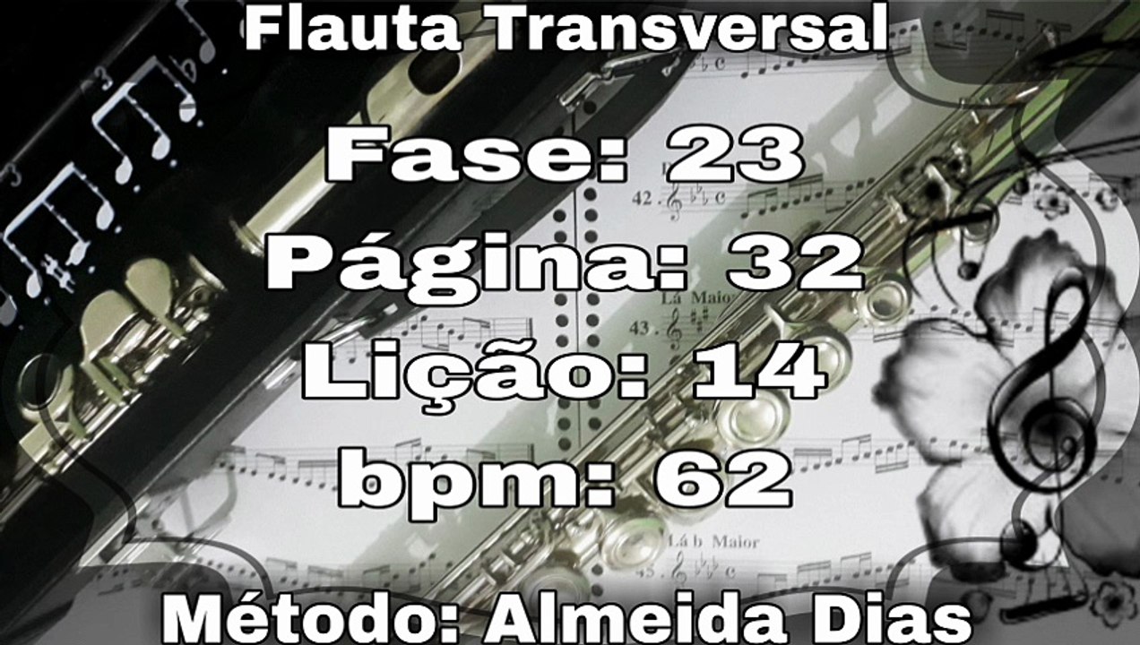 Fase: 23 Página: 32 Lição: 14 - Flauta [62 bpm]