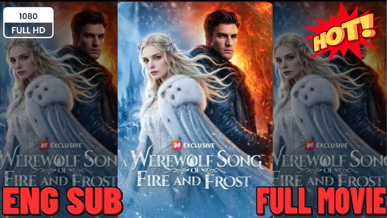 HOT 🔥 A Werewolf Song Of Fire And Frost 🔥💥 FULL MOVIES ENGLISH SUB (2026)