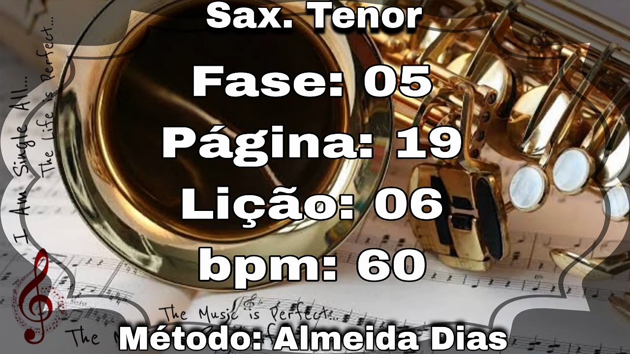 Fase: 05 Página: 19 Lição: 06 - Sax. Tenor [60 bpm]