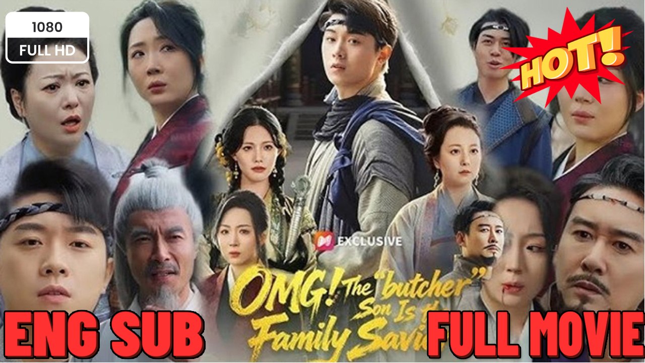 [Hot 2025🔥] OMG! The Butcher Son is the Family Savior! Full Movie_NS - ⭐🍉💚FULL MOVIES ENGLISH SUB (2026)