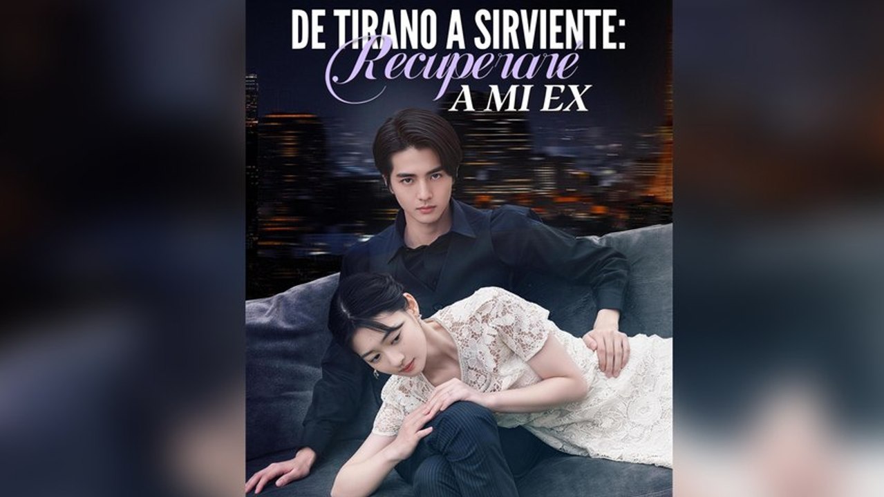 De tirano a sirviente recuperaré a mi ex #Episodio completo