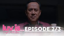 Luv Is: A mystery about Florence’s real family surfaces (Episode 11 – Part 2/3) | Caught In His Arms