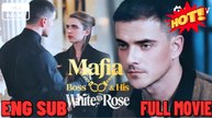 Mafia Boss & His White Rose #Dramabox - FULL MOVIES ENGLISH SUB (2026)