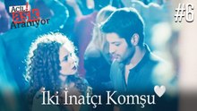 İki İnatçı Komşu #6