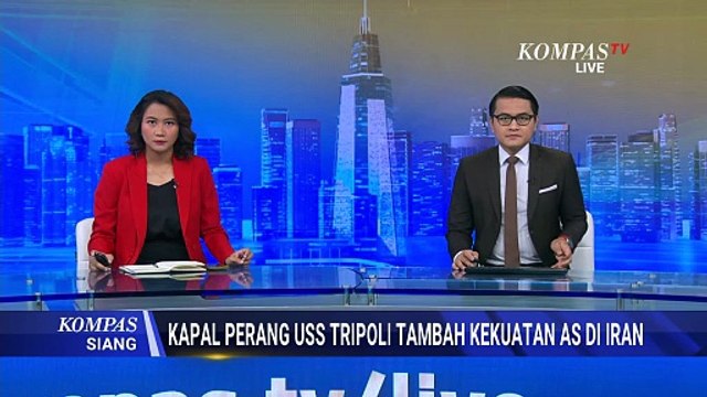 AS Kerahkan USS Tripoli ke Timur Tengah, Ribuan Target di Iran Diserang | KOMPAS SIANG