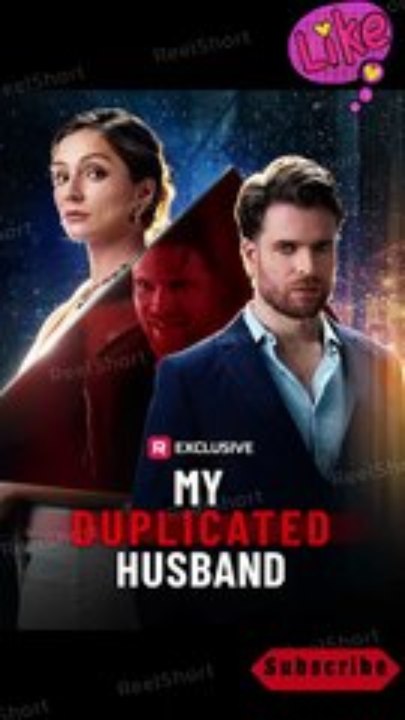 My Duplicated MY DUPLICATED HUSBAND: Full Movie