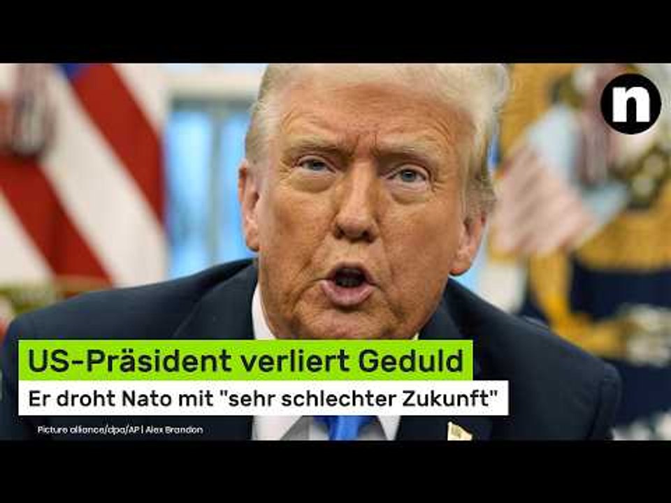Donald Trump: US-Präsident verliert Geduld und droht Nato mit 'sehr schlechter Zukunft'