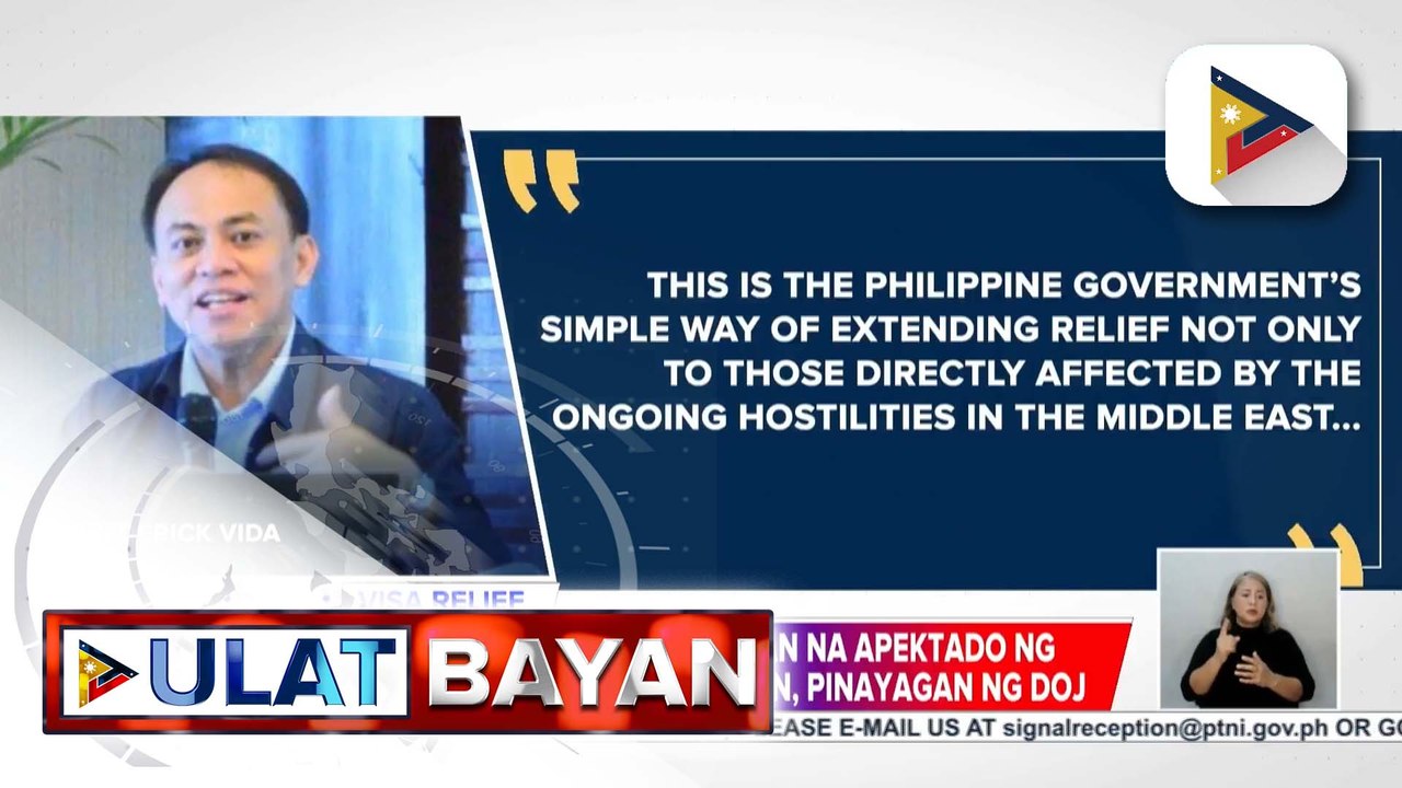 Pananatili ng mga dayuhang stranded sa bansa dahil sa tensyon sa Gitnang Silangan, pinalawig ng DOJ | ulat ni RR Tubice