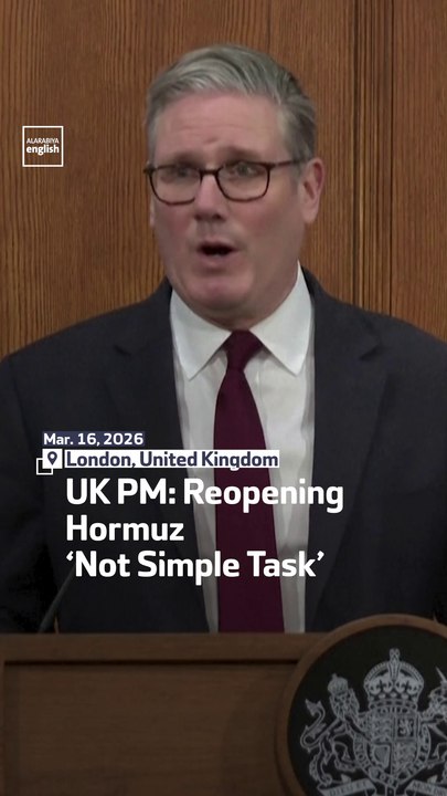 UK PM: Reopening Hormuz ‘Not Simple Task’