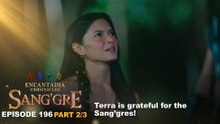 Sang'gre: Terra is grateful for the Sang’gres! (Episode 196 - Part 2/3) | Encantadia Chronicles