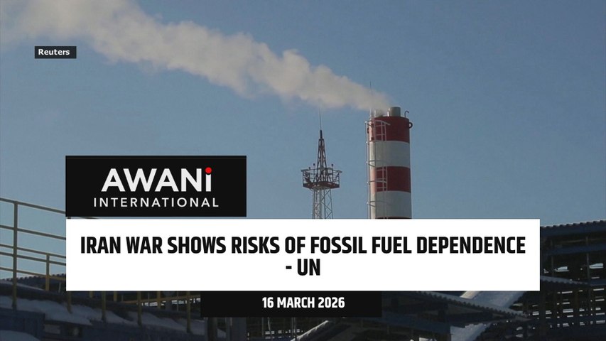 Iran war shows risks of fossil fuel dependence – UN