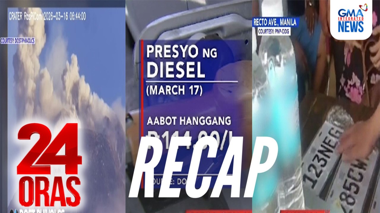 24 Oras: (Part 1) Presyo ng diesel, aabot hanggang P114/L; Namemeke ng plaka, lisensya at iba pang LTO documents; Bulkang Mayon, saglit na nagbuga ng lava; atbp.
