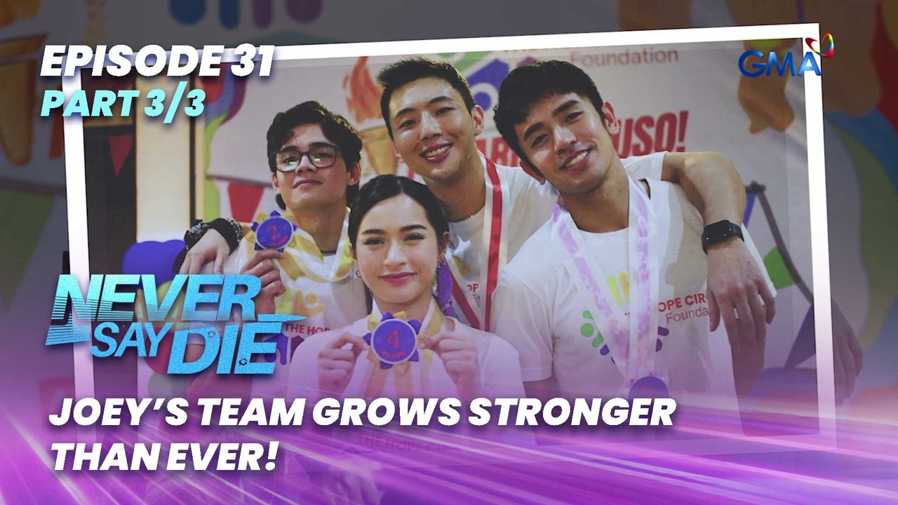 Never Say Die: Joey’s team grows stronger than ever! (Episode 31 - Part 3/3)