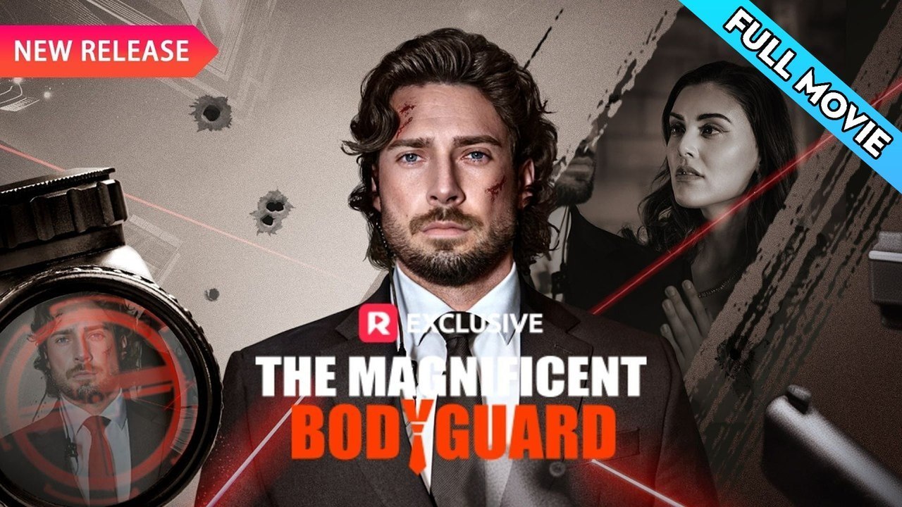 The Magnificent Bodyguard  Full Movie #dailymotion 🔥️🎯💙