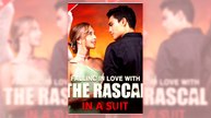 Falling in Love with the Rascal in a Suit | Full Version