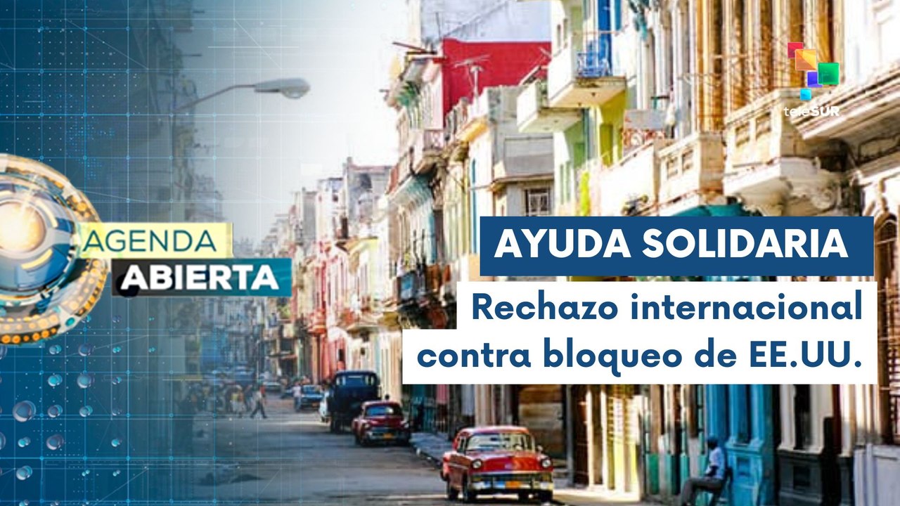 Solidaridad regional con Cuba crece ante endurecimiento de bloqueo
