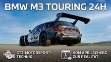 BMW M3 Touring 24H: Kombi-Rennwagen auf Basis des M4 GT3 Evo