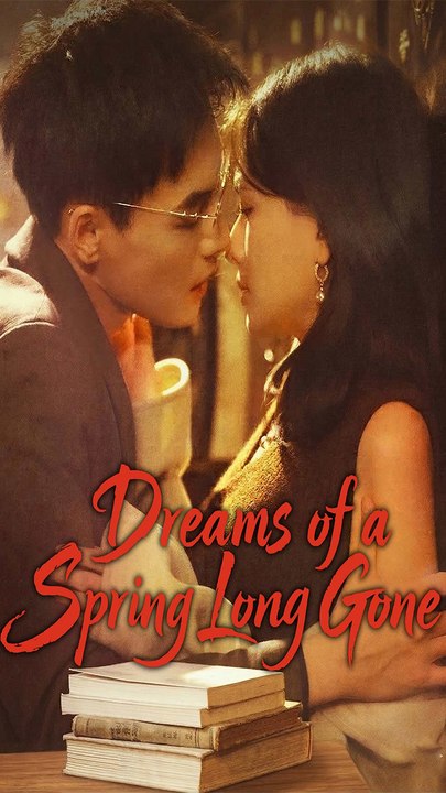 Dreams of a Spring Long Gone - Loving You Before The Dawn - Chinese Drama - English Sub