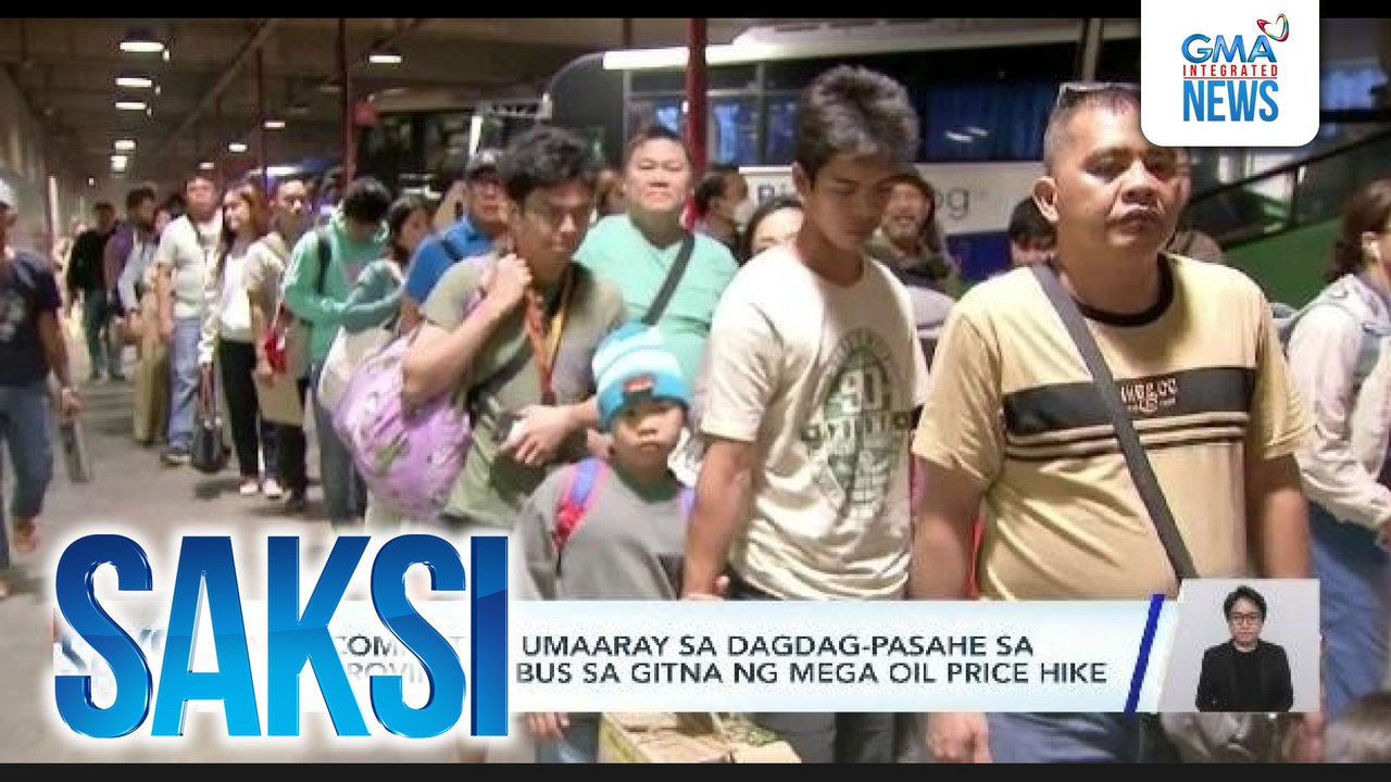 Mga commuter, umaaray sa dagdag-pasahe sa mga provincial bus sa gitna ng mega oil price hike | Saksi