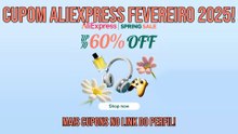 Cupom AliExpress Fevereiro 2025 Promoção Spring Sale