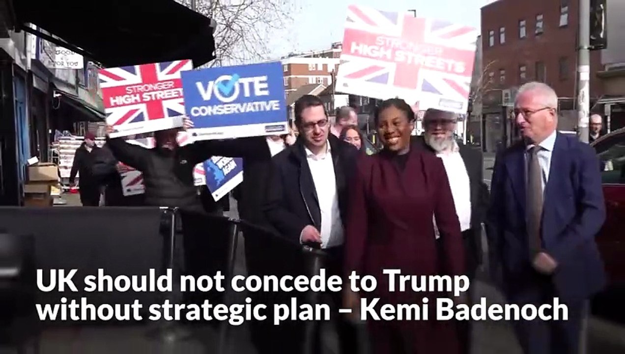 UK should not concede to Trump without strategic plan – Kemi Badenoch