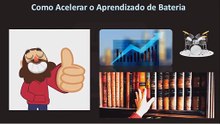 Videoaula 18 - Como Economizar Tempo e Acelerar o Aprendizado na Bateria