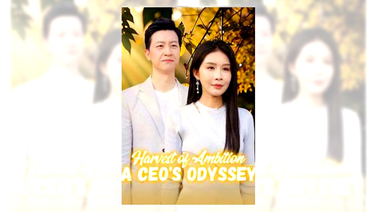 Harvest of Ambition A CEO’s Odyssey | Free Online