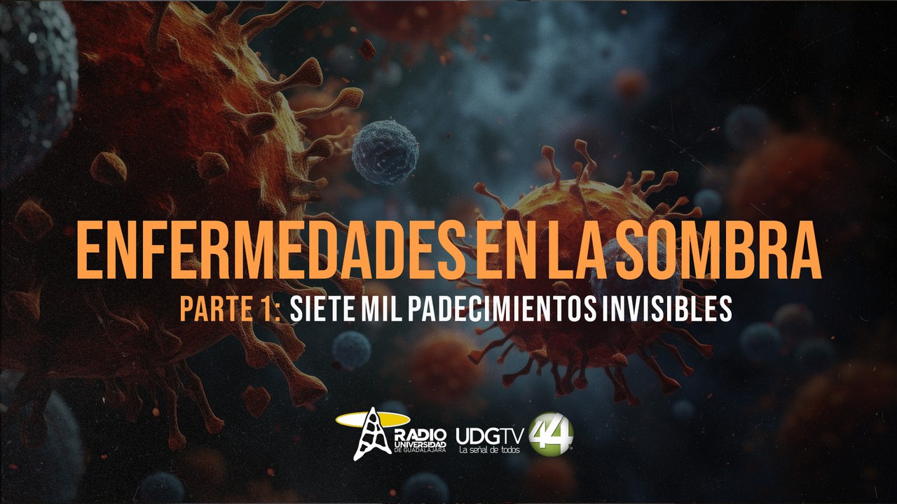 Enfermedades en la sombra |  Parte I: Siete mil padecimientos invisibles