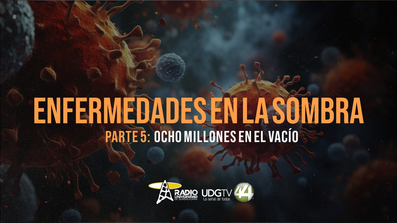 Enfermedades en la sombra |  Parte V: Ocho millones en el vacío