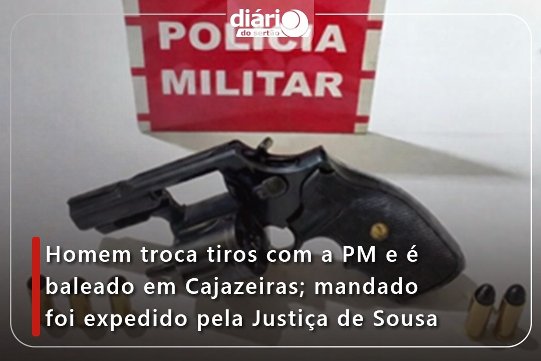Homem troca tiros com a PM e é baleado em Cajazeiras; mandado foi expedido pela Justiça de Sousa