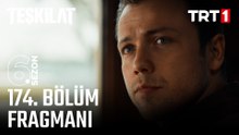 Teşkilat 174. Bölüm  Fragmanı