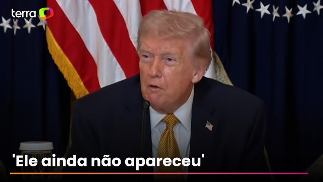 Trump diz que não sabe se líder do Irã está morto: 'Ainda não apareceu'