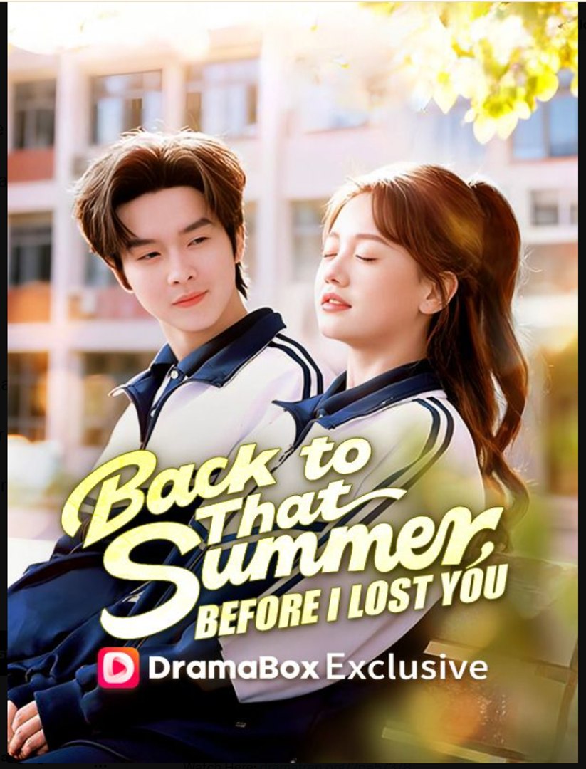 Back to That Summer Before I Lost You- Full Drama Movie English Sub