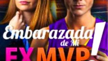 Embarazada De Mi Ex Mvp - Completo