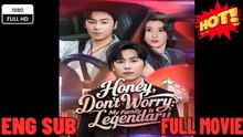 Honey, Don't Worry My Family Is Legendary -⭐🍉💚FULL MOVIES ENGLISH SUB (2026)