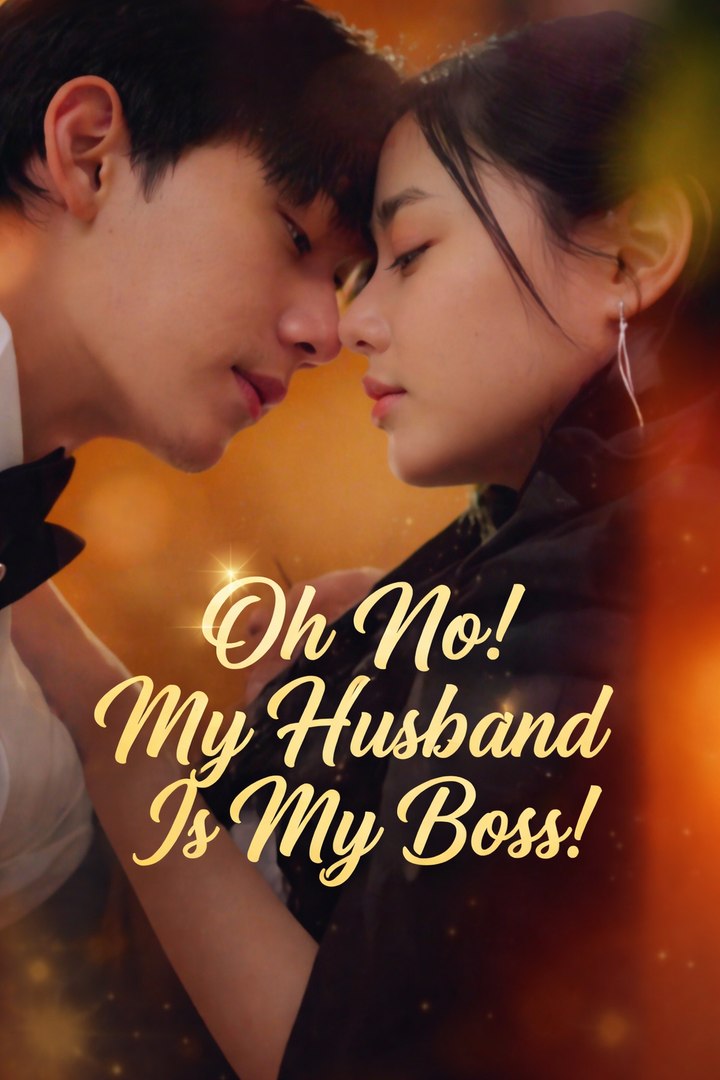 Oh No! My Husband Is My Boss!- Drama Movie English Sub