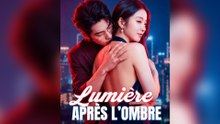 [Doublé]Lumière après l’Ombre Épisode Complet