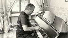 KILER AI - CHWILA...