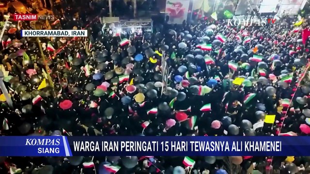 Ribuan Warga Iran Gelar Pawai 15 Hari Kematian Ali Khamenei, Protes Perang Memanas! | KOMPAS SIANG
