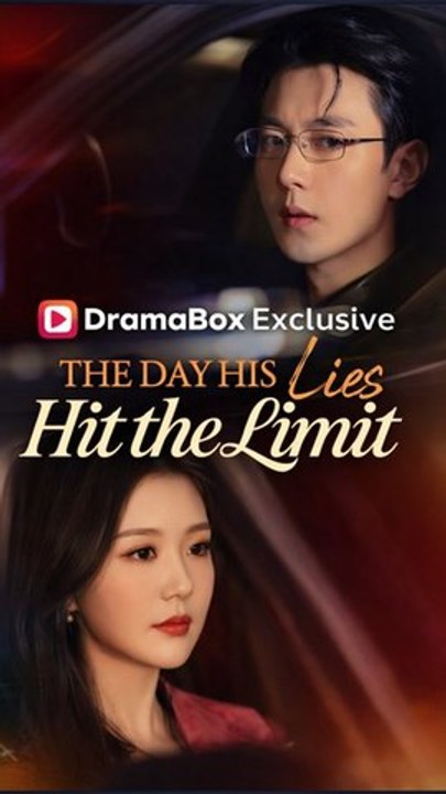 The Day His Lies Hit The Limit (Dubbed) Chinese Drama - English Sub