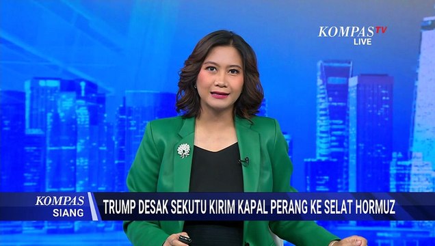 Trump Minta 7 Negara Kirim Kapal Perang ke Selat Hormuz, Gimana Nasib Konflik ASIsrael vs Iran?