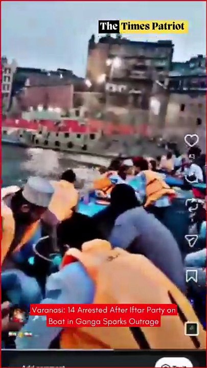 Varanasi: 14 Arrested After Iftar Party on Boat in Ganga Sparks Outrage
