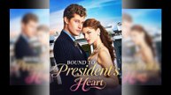 Bound to President's Heart Full Movie