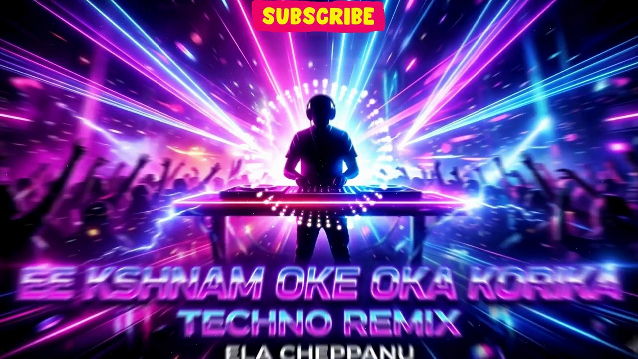 Ee Kshnam Oke Oka Korika – Techno DJ Remix | Ela Cheppanu