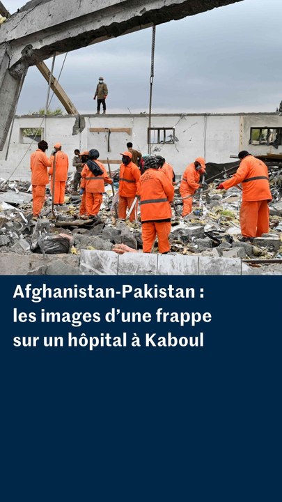 L'Afghanistan accuse le Pakistan d'avoir bombardé un hôpital à Kaboul
