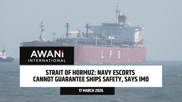 Strait of Hormuz: Navy escorts cannot guarantee ships safety, says IMO