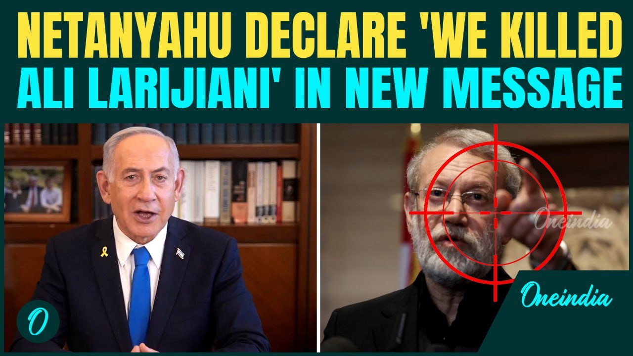 ‘We Eliminated Him’: Netanyahu Declares Iran’s Ali Larijani DEAD | Iranian's Calls Out Video AI