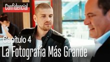 La fotografía más grande - Confidencial Capítulo 4